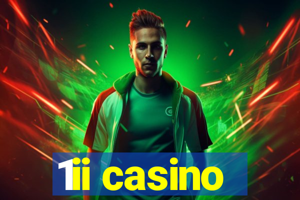 1ii casino