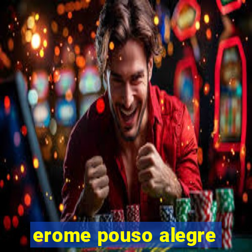 erome pouso alegre