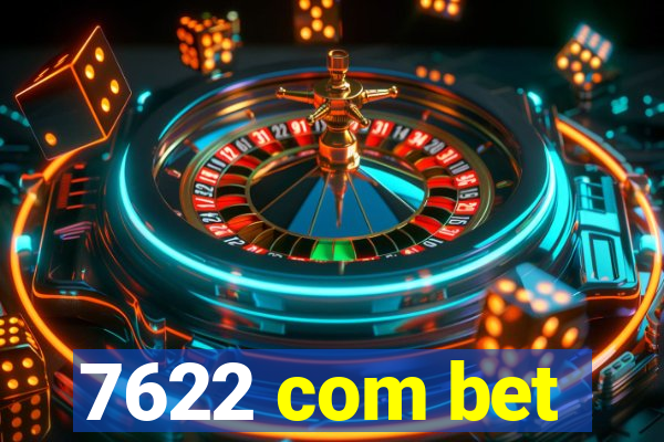 7622 com bet