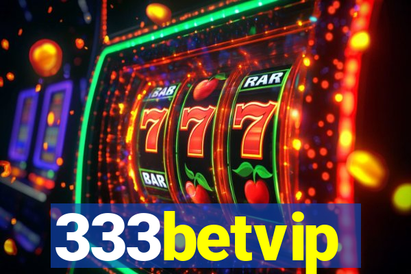 333betvip