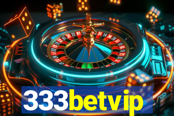 333betvip