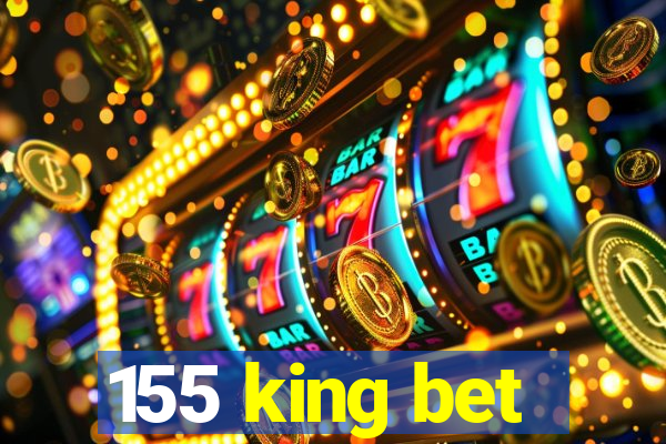 155 king bet