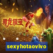 sexyhotaovivo