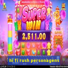 hi fi rush personagens