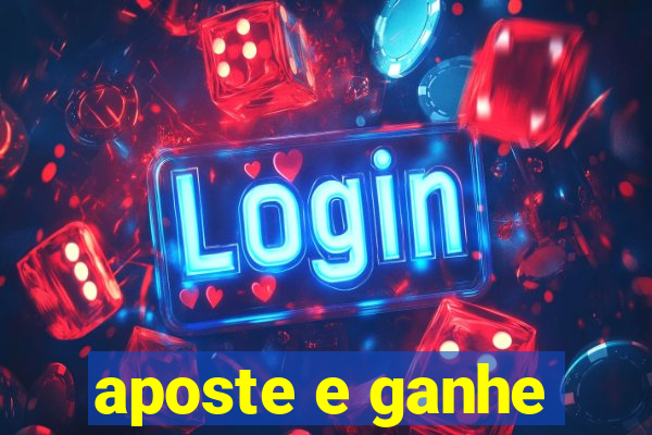 aposte e ganhe