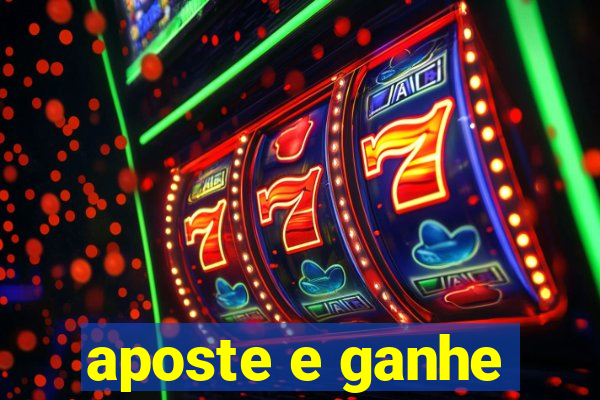 aposte e ganhe