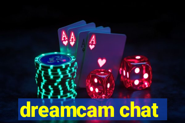 dreamcam chat