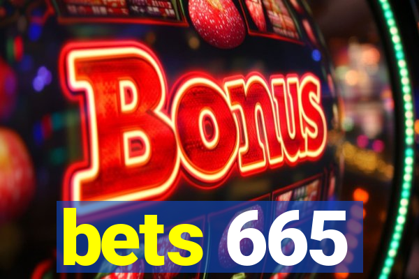 bets 665