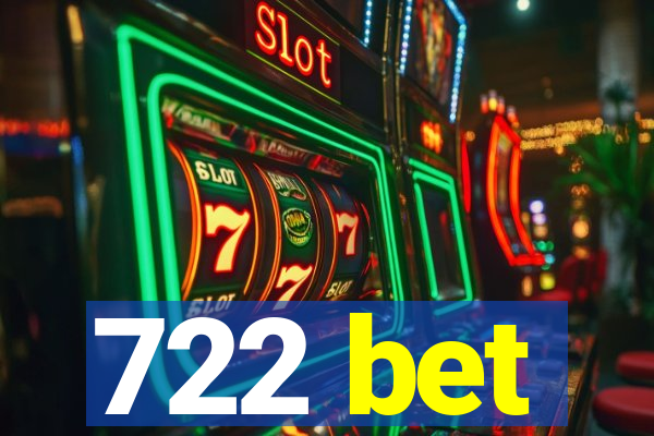 722 bet