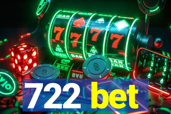 722 bet