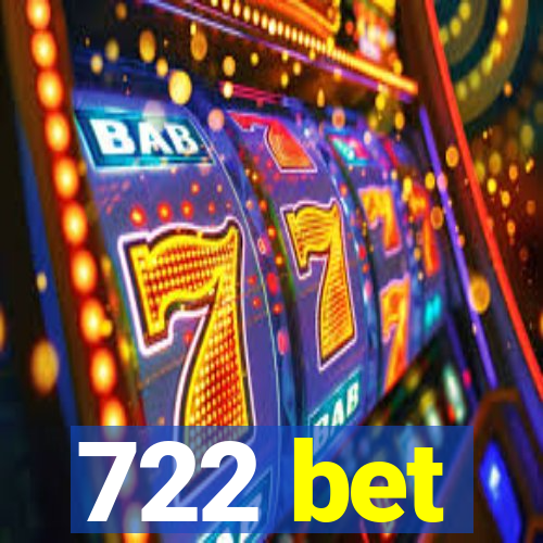 722 bet