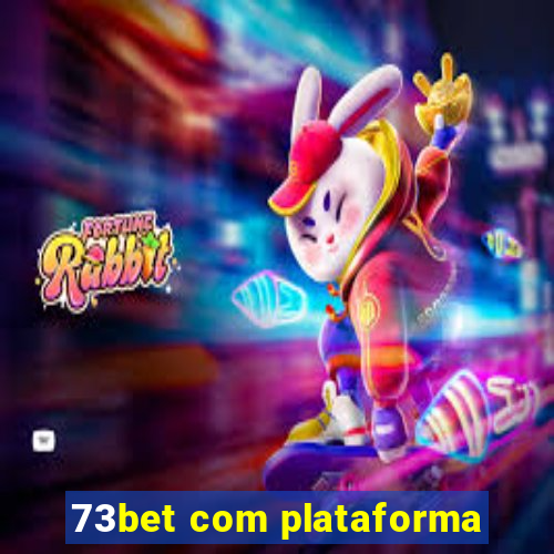 73bet com plataforma