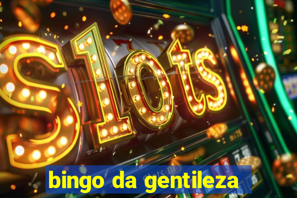 bingo da gentileza