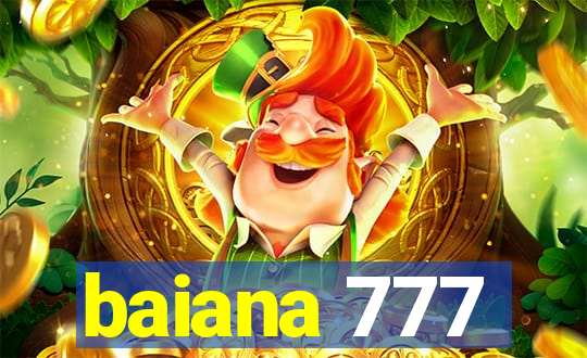 baiana 777