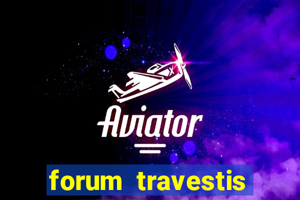 forum travestis acompanhantes porto alegre