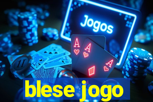 blese jogo