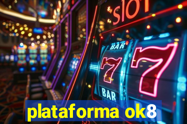 plataforma ok8