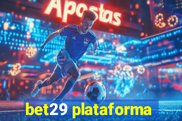 bet29 plataforma