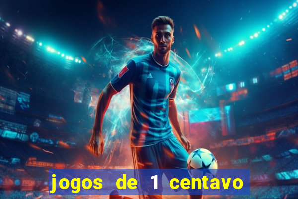 jogos de 1 centavo no esporte da sorte