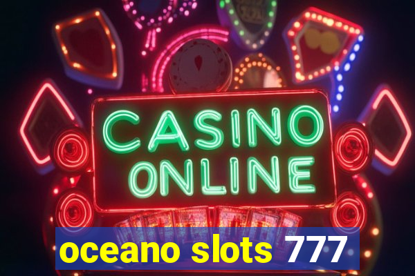 oceano slots 777