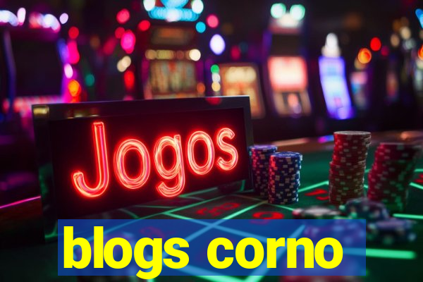 blogs corno