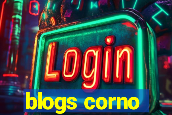 blogs corno