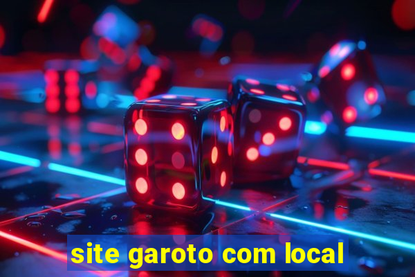 site garoto com local