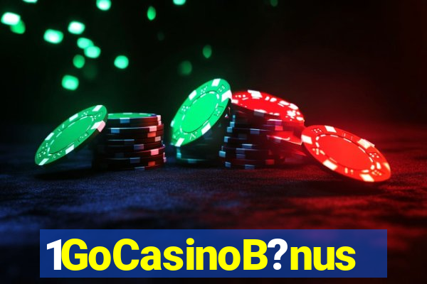 1GoCasinoB?nus