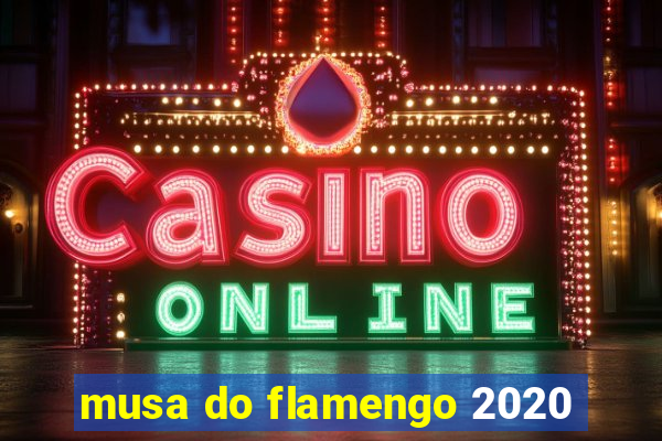 musa do flamengo 2020