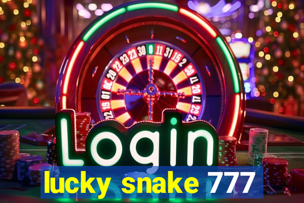 lucky snake 777