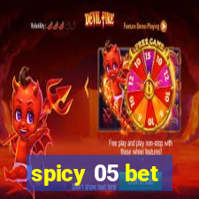 spicy 05 bet