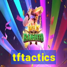 tftactics