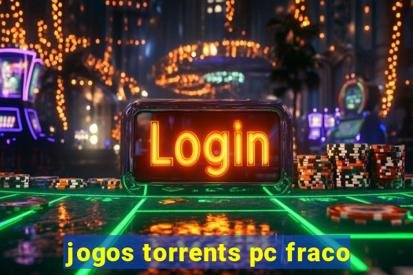 jogos torrents pc fraco