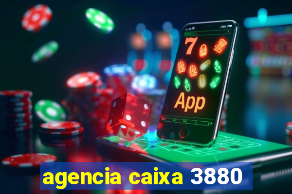 agencia caixa 3880