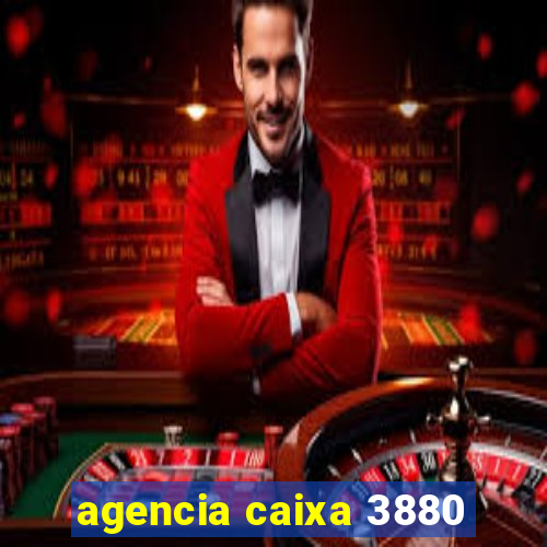 agencia caixa 3880