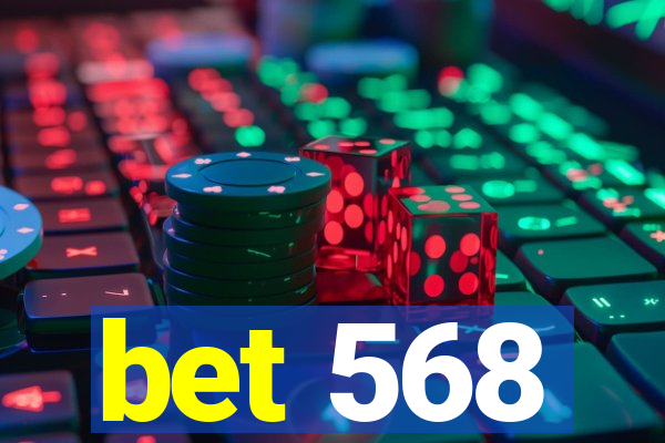 bet 568