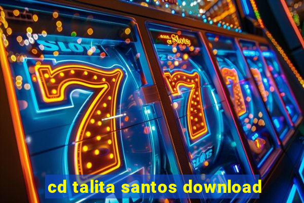 cd talita santos download