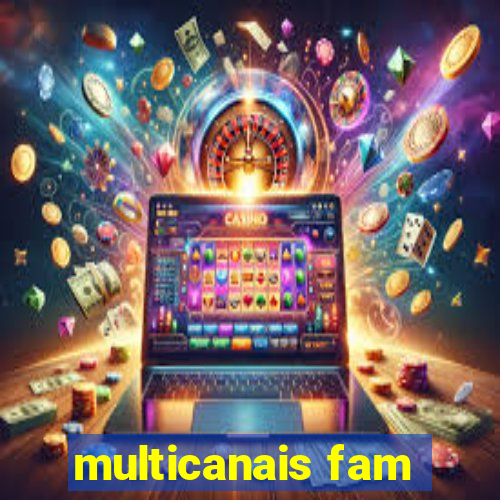 multicanais fam