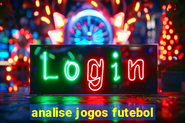 analise jogos futebol