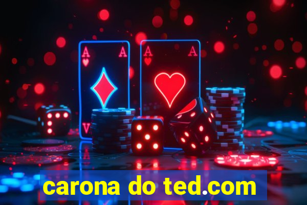 carona do ted.com