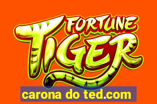 carona do ted.com