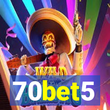 70bet5