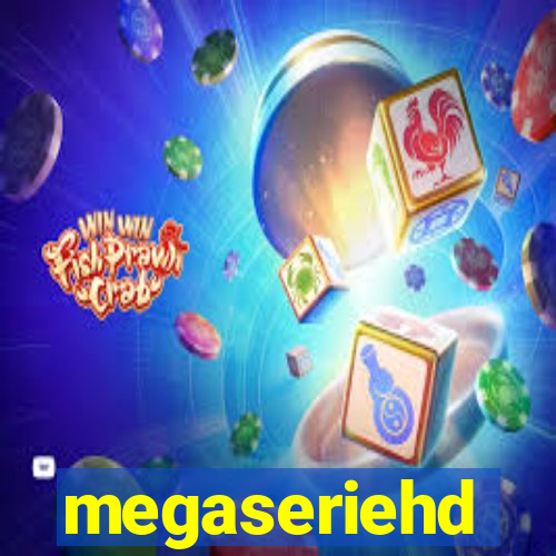 megaseriehd