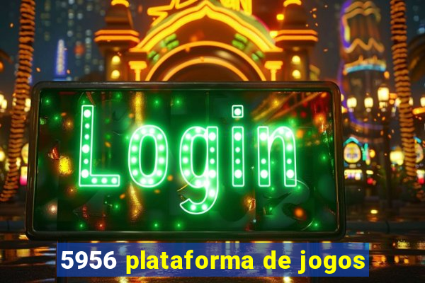 5956 plataforma de jogos