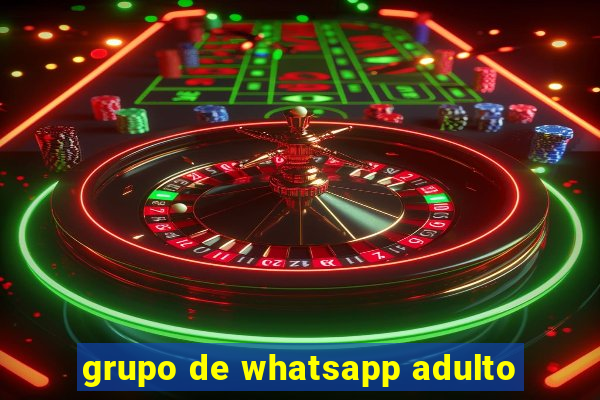 grupo de whatsapp adulto