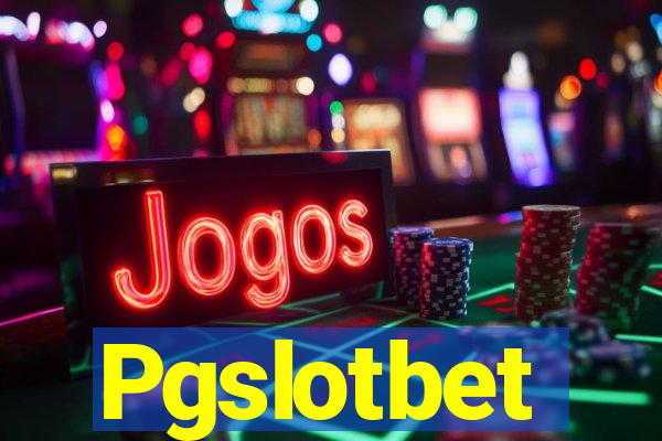 Pgslotbet