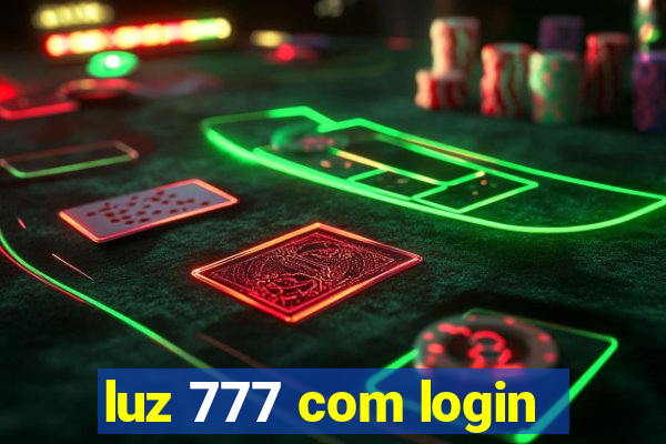 luz 777 com login