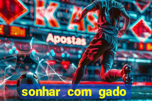 sonhar com gado jogo do bicho