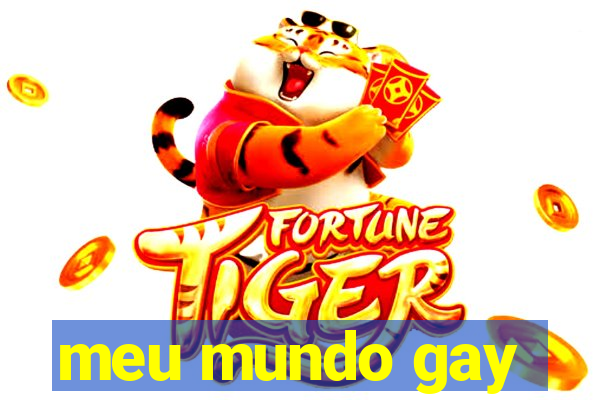 meu mundo gay