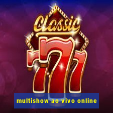 multishow ao vivo online